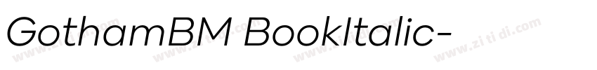 GothamBM BookItalic字体转换 GothamBM BookItalic字体转换